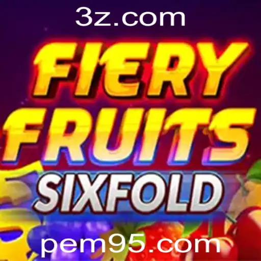Explorando o Universo de FieryFruitsSixFold